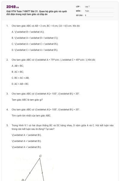 Giải VTH Toán 7 KNTT Bài 31. Quan hệ giữa góc và cạnh đối diện trong một tam giác có đáp án