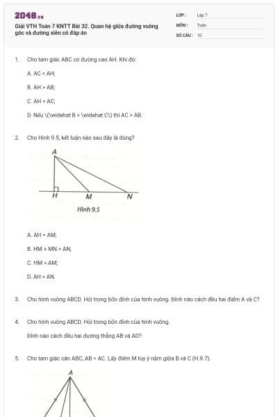 Giải VTH Toán 7 KNTT Bài 32. Quan hệ giữa đường vuông góc và đường xiên có đáp án