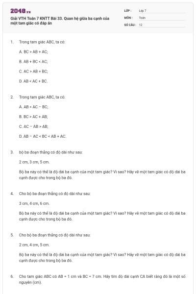 Giải VTH Toán 7 KNTT Bài 33. Quan hệ giữa ba cạnh của một tam giác có đáp án