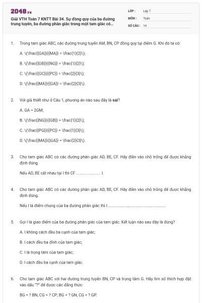 Giải VTH Toán 7 KNTT Bài 34. Sự đồng quy của ba đường trung tuyến, ba đường phân giác trong một tam giác có đáp án