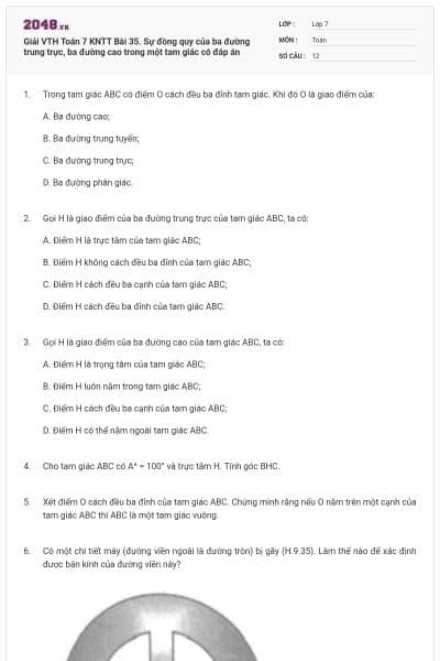 Giải VTH Toán 7 KNTT Bài 35. Sự đồng quy của ba đường trung trực, ba đường cao trong một tam giác có đáp án