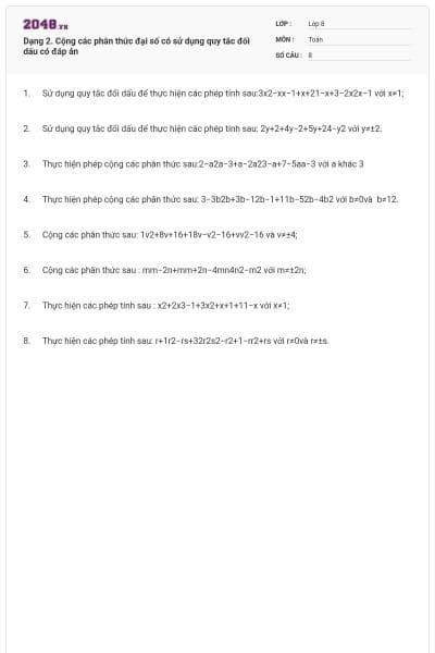 Dạng 2. Cộng các phân thức đại số có sử dụng quy tắc đối dấu có đáp án