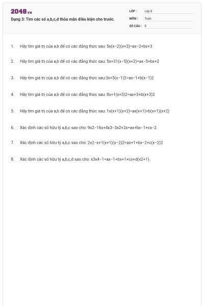 Dạng 3: Tìm các số a,b,c,d thỏa mãn điều kiện cho trước.