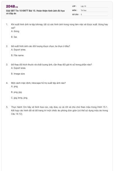 Giải SBT Tin 10 KNTT Bài 15. Hoàn thiện hình ảnh đồ họa có đáp án