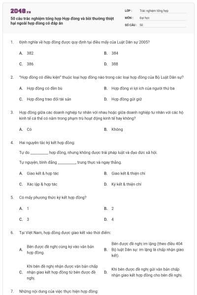 50 câu trắc nghiệm tổng hợp Hợp đồng và bồi thường thiệt hại ngoài hợp đồng có đáp án