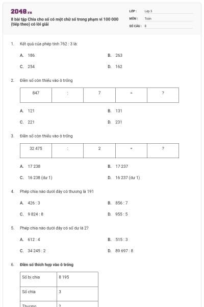 8 bài tập Chia cho số có một chữ số trong phạm vi 100 000 (tiếp theo) có lời giải
