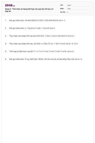 Dạng 2. Tính toán sử dụng kết hợp các quy tắc đã học có đáp án