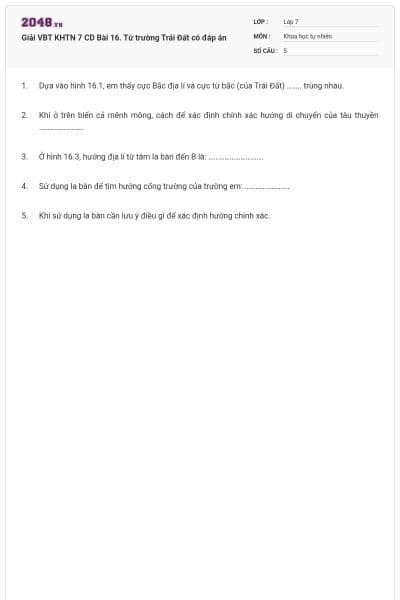 Giải VBT KHTN 7 CD Bài 16. Từ trường Trái Đất có đáp án