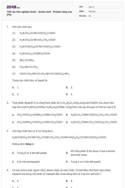 100 câu trắc nghiệm Amin - Amino Axit - Protein nâng cao (P5)