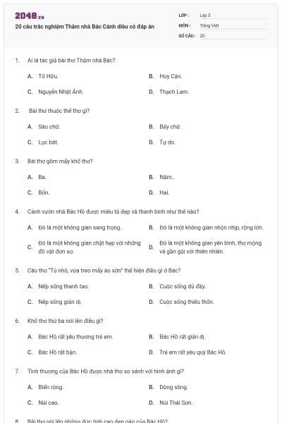 20 câu trắc nghiệm Thăm nhà Bác Cánh diều có đáp án