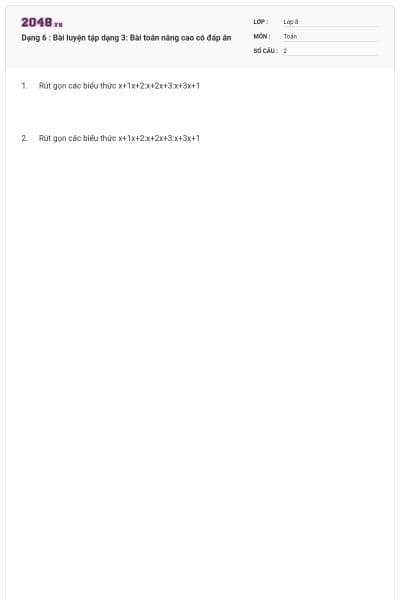 Dạng 6 : Bài luyện tập dạng 3: Bài toán nâng cao có đáp án