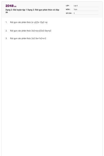 Dạng 2: Bài luyện tập 1 Dạng 2: Rút gọn phân thức có đáp án