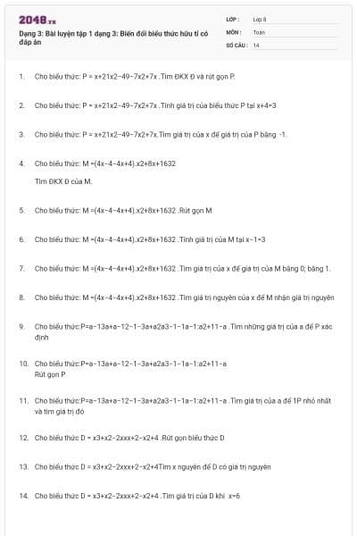 Dạng 3: Bài luyện tập 1 dạng 3: Biến đổi biểu thức hữu tỉ có đáp án