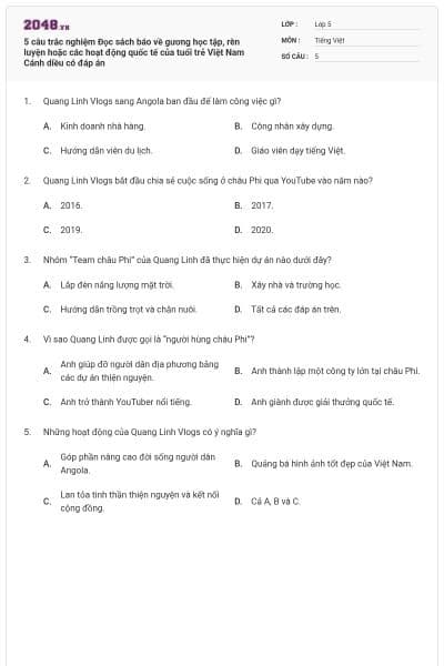 5 câu trắc nghiệm Đọc sách báo về gương học tập, rèn luyện hoặc các hoạt động quốc tế của tuổi trẻ Việt Nam Cánh diều có đáp án