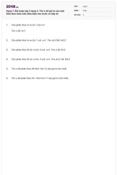 Dạng 7: Bài luyện tập 3 dạng 3. Tìm x để giá trị của một biểu thức thỏa mãn điều kiện cho trước có đáp án
