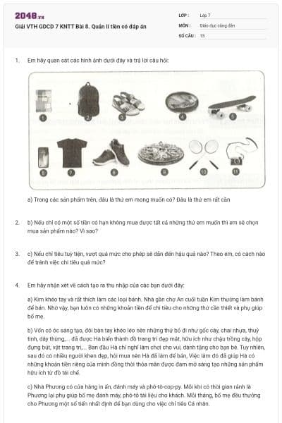 Giải VTH GDCD 7 KNTT Bài 8. Quản lí tiền có đáp án