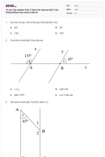 15 câu Trắc nghiệm Toán 7 Chân trời sáng tạo Bài 3: Hai đường thẳng song song có đáp án