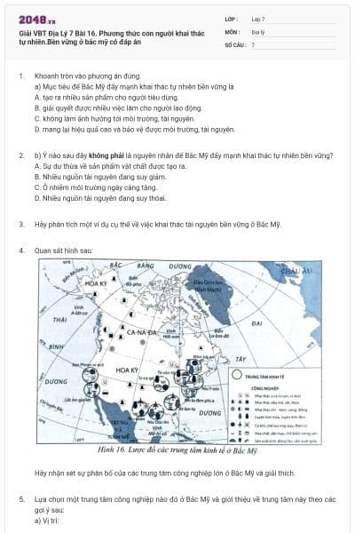 Giải VBT Địa Lý 7 Bài 16. Phương thức con người khai thác tự nhiên.Bền vững ở bắc mỹ có đáp án
