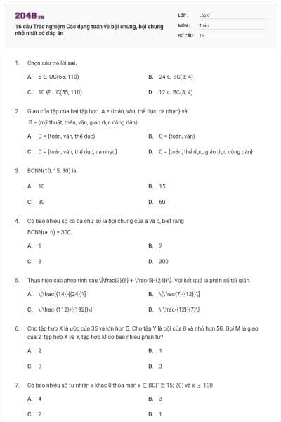 16 câu Trắc nghiệm Các dạng toán về bội chung, bội chung nhỏ nhất có đáp án