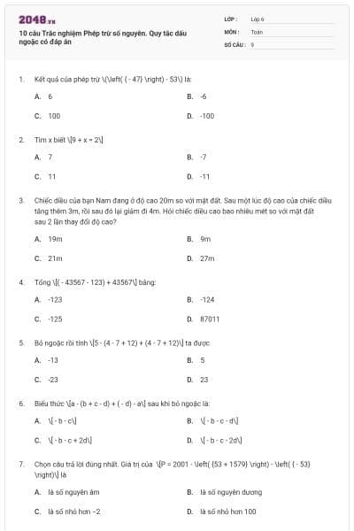 10 câu Trắc nghiệm Phép trừ số nguyên. Quy tắc dấu ngoặc có đáp án