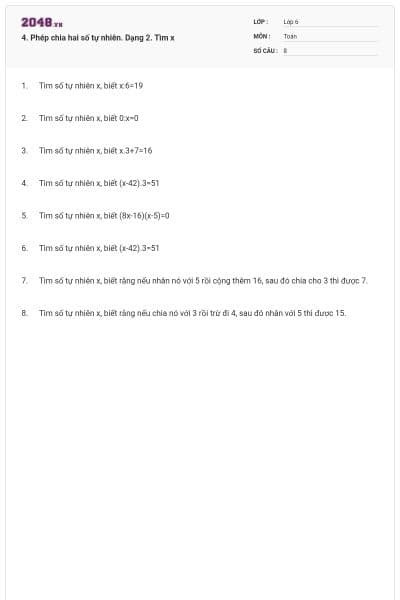 4. Phép chia hai số tự nhiên. Dạng 2. Tìm x