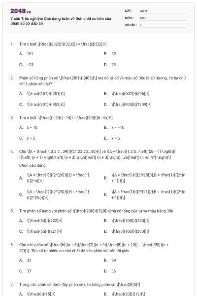 7 câu Trắc nghiệm Các dạng toán về tính chất cơ bản của phân số có đáp án