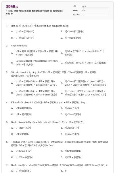 11 câu Trắc nghiệm Các dạng toán về hỗn số dương có đáp án