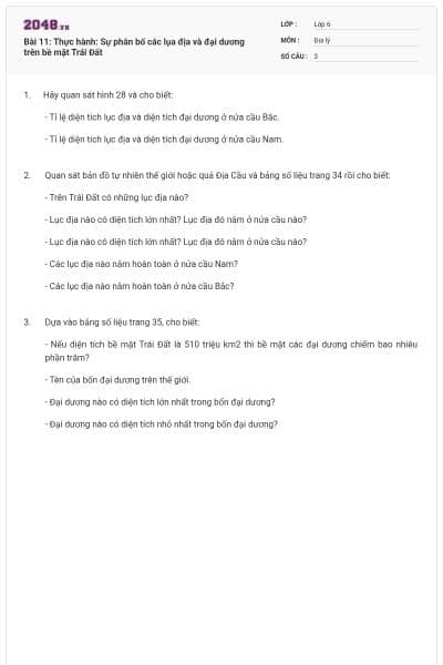 Bài 11: Thực hành: Sự phân bố các lụa địa và đại dương trên bề mặt Trái Đất