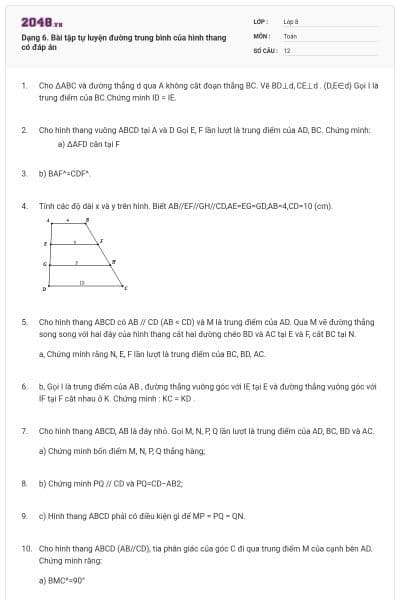 Dạng 6. Bài tập tự luyện đường trung bình của hình thang có đáp án