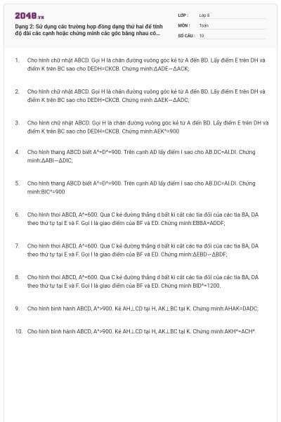 Dạng 2: Sử dụng các trường hợp đồng dạng thứ hai để tính độ dài các cạnh hoặc chứng minh các góc bằng nhau có đáp án