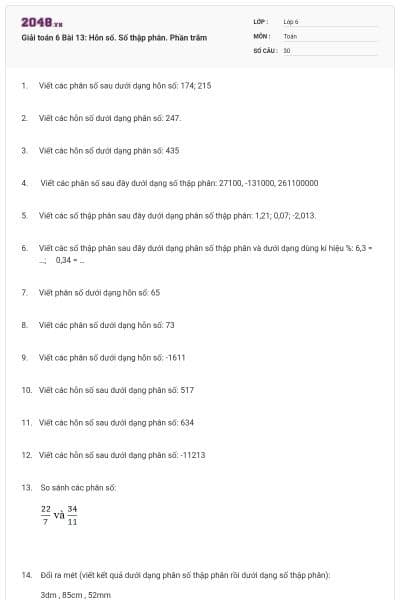 Giải toán 6 Bài 13: Hỗn số. Số thập phân. Phần trăm