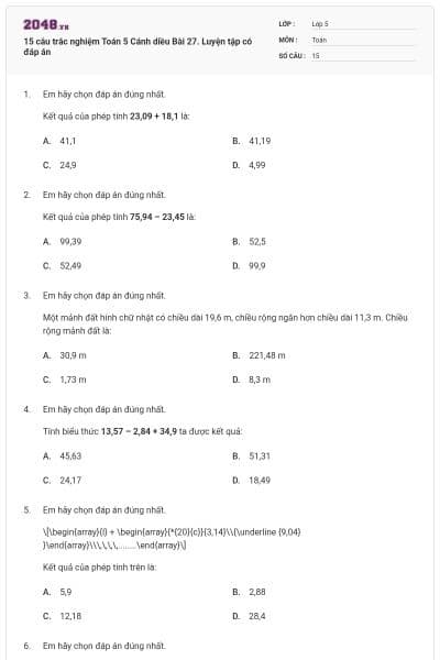 15 câu trắc nghiệm Toán 5 Cánh diều Bài 27. Luyện tập có đáp án