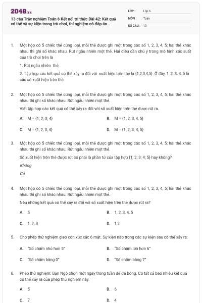 13 câu Trắc nghiệm Toán 6 Kết nối tri thức Bài 42: Kết quả có thể và sự kiện trong trò chơi, thí nghiệm có đáp án (Phần 2)