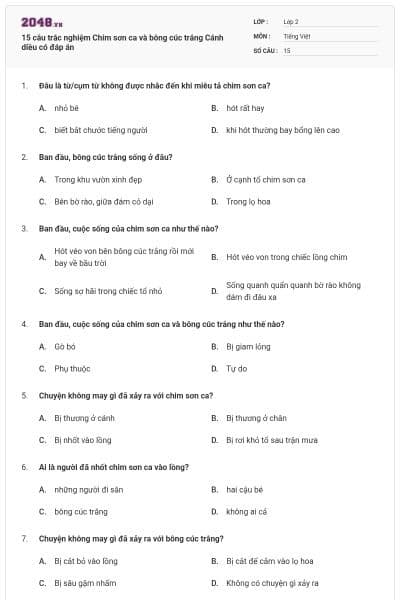 15 câu trắc nghiệm Chim sơn ca và bông cúc trắng Cánh diều có đáp án