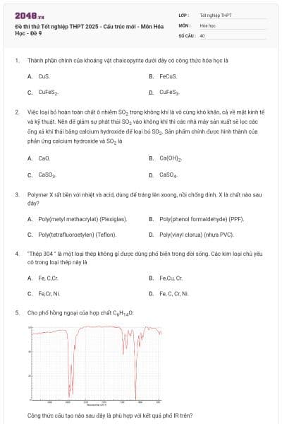Đề thi thử Tốt nghiệp THPT 2025 - Cấu trúc mới - Môn Hóa Học - Đề 9