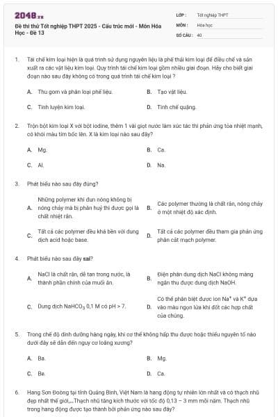 Đề thi thử Tốt nghiệp THPT 2025 - Cấu trúc mới - Môn Hóa Học - Đề 13