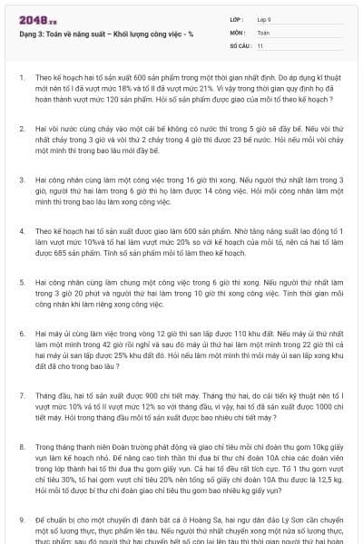 Dạng 3: Toán về năng suất – Khối lượng công việc - %