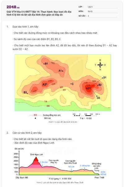Giải VTH Địa lí 6 KNTT Bài 14: Thực hành: Đọc lược đồ địa hình tỉ lệ lớn và lát cắt địa hình đơn giản có đáp án