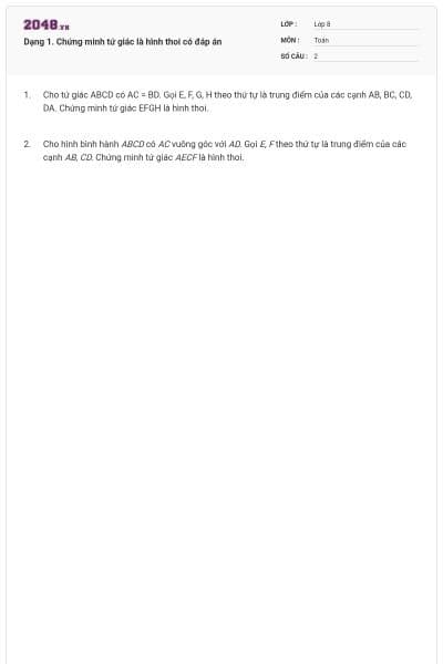 Dạng 1. Chứng minh tứ giác là hình thoi có đáp án