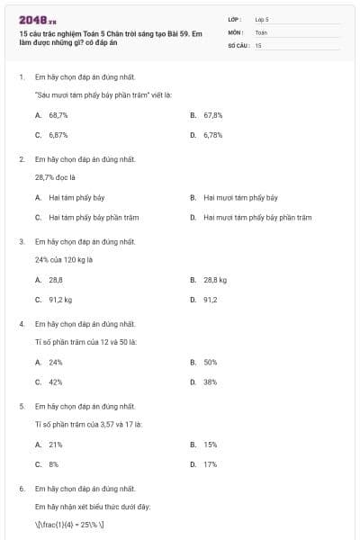 15 câu trắc nghiệm Toán 5 Chân trời sáng tạo Bài 59. Em làm được những gì? có đáp án