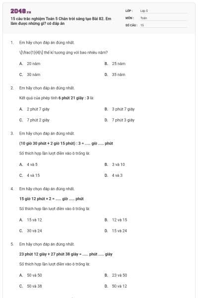 15 câu trắc nghiệm Toán 5 Chân trời sáng tạo Bài 82. Em làm được những gì? có đáp án