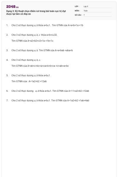 Dạng 3: Kỹ thuật chọn điểm rơi trong bài toán cực trị đạt được tại tâm có đáp án