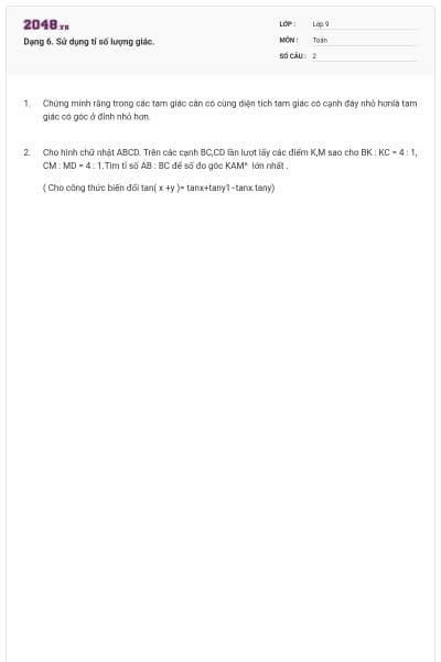 Dạng 6. Sử dụng tỉ số lượng giác.