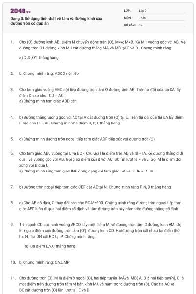Dạng 3: Sử dụng tính chất về tâm và đường kính của đường tròn có đáp án