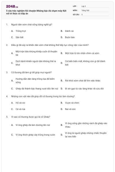 5 câu trắc nghiệm Kể chuyện Những bậc đá chạm mây Kết nối tri thức có đáp án