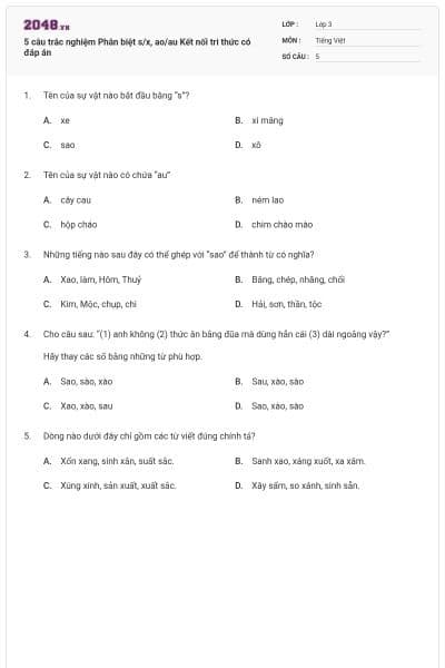 5 câu trắc nghiệm Phân biệt s/x, ao/au Kết nối tri thức có đáp án