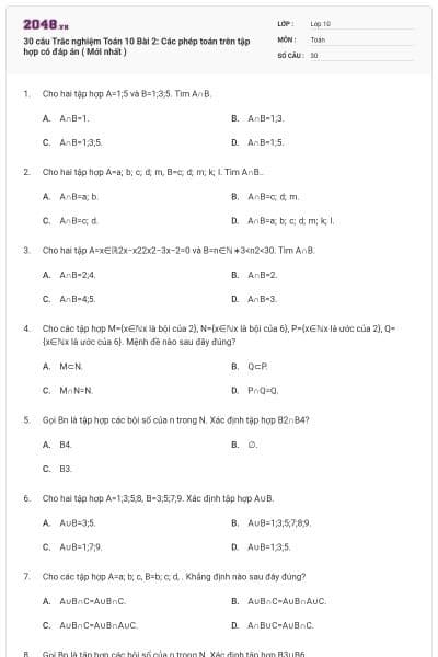 30 câu  Trắc nghiệm Toán 10 Bài 2: Các phép toán trên tập hợp có đáp án ( Mới nhất )
