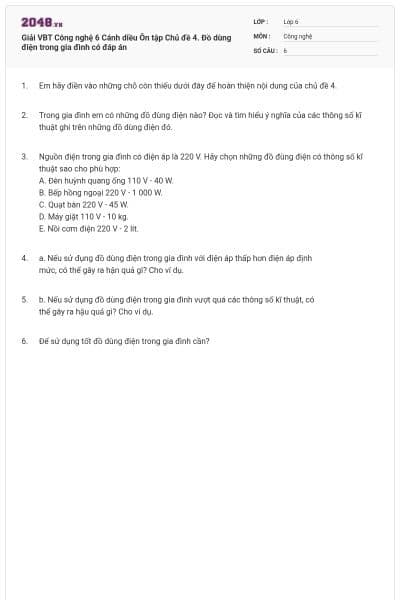 Giải VBT Công nghệ 6 Cánh diều Ôn tập Chủ đề 4. Đồ dùng điện trong gia đình có đáp án