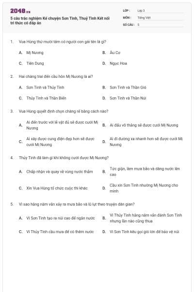 5 câu trắc nghiệm Kể chuyện Sơn Tinh, Thuỷ Tinh Kết nối tri thức có đáp án