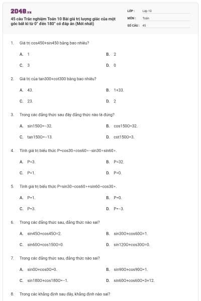 45 câu  Trắc nghiệm Toán 10 Bài giá trị lượng giác của một góc bất kì từ 0° đến 180° có đáp án (Mới nhất)